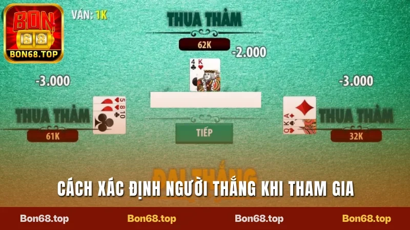 Tiến Lên Miền Bắc - Hướng Dẫn Luật Chơi Đơn Giản Nhất 3 Cách xác định người thắng khi tham gia
