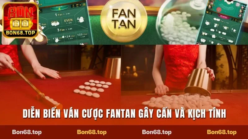 Fantan Bon68 - Trải Nghiệm Casino Mới Lạ, Chơi Là Sẽ Mê 2 Diễn biến ván cược Fantan gay cấn và kịch tính