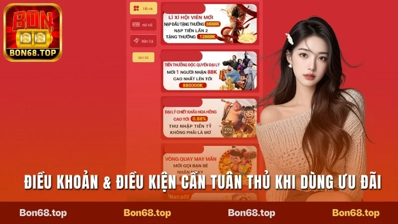 Điều Khoản & Điều Kiện - Cập Nhật Chi Tiết 2025 Tại Bon68 3 Điều khoản & điều kiện cần tuân thủ khi dùng ưu đãi
