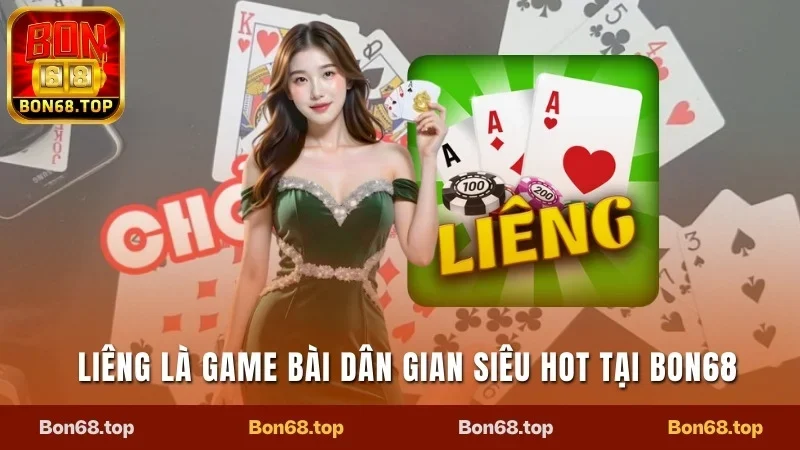 Liêng Bon68 - Tận Hưởng Poker Phiên Bản Việt Siêu Cuốn 1 Liêng là game bài dân gian siêu hot tại Bon68