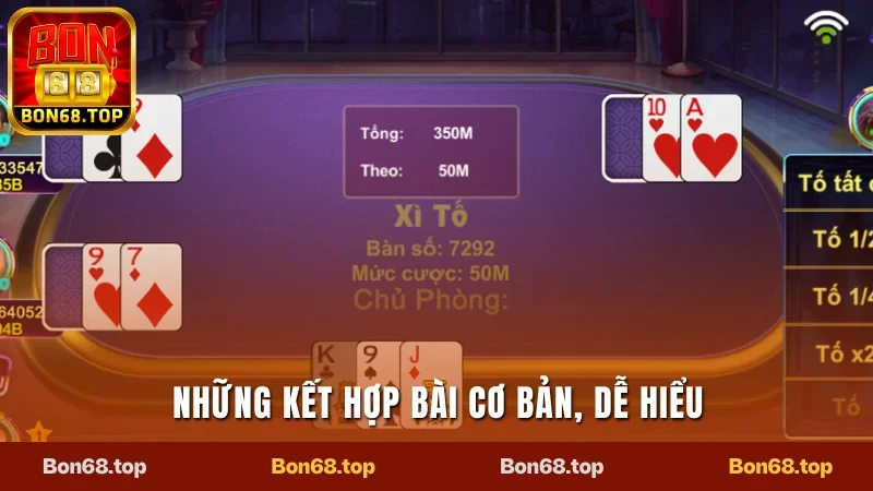 Xì Tố Bon68 - Luật Chơi Cơ Bản Và Những Quy Tắc Cần Thiết 2 Những kết hợp bài cơ bản, dễ hiểu