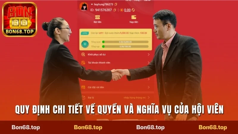 Điều Khoản & Điều Kiện - Cập Nhật Chi Tiết 2025 Tại Bon68 4 Quy định chi tiết về quyền và nghĩa vụ của hội viên