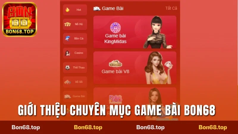 Sơ lược về chuyên mục Game Bài Bon68