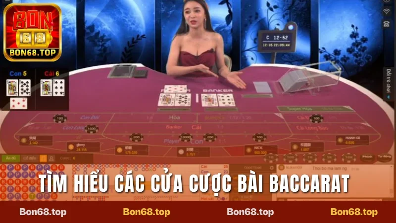 Baccarat Bon68 - Bí Kíp Chơi Bất Bại Cho Tân Binh 2025 2 Tìm hiểu các cửa cược bài Baccarat